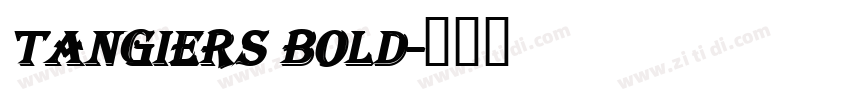 Tangiers Bold字体转换